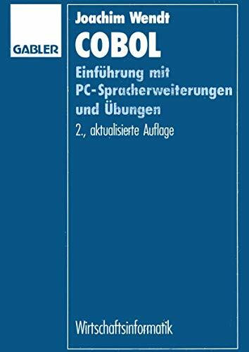 COBOL: Einführung mit PC-Spracherweiterungen und Übungen