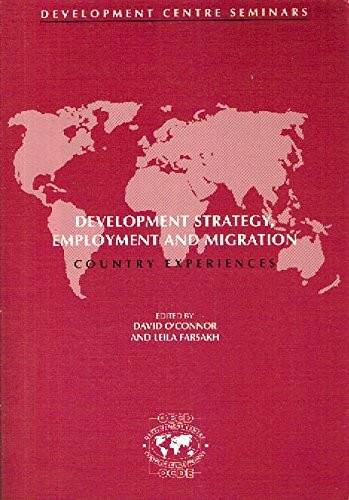 Development strategy, employment and migration: country experiences (Development Centre seminars)