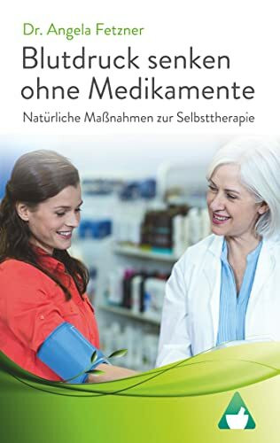 Blutdruck senken ohne Medikamente: Natürliche Maßnahmen zur Selbsttherapie
