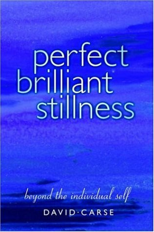 Perfect Brilliant Stillness