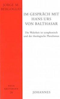Im Gespräch mit Hans Urs von Balthasar