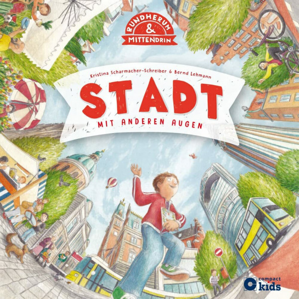 Stadt: Mit anderen Augen (Rundherum & Mittendrin)