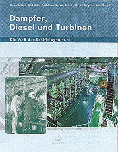 Dampfer, Diesel und Turbinen
