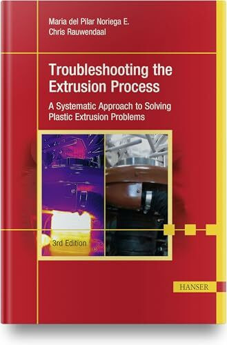 Troubleshooting the Extrusion Process: A Systematic Approach to Solving Plastic Extrusion Problems