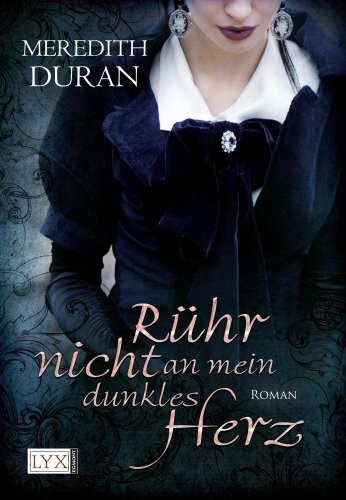 Rühr nicht an mein dunkles Herz: Roman. Deutsche Erstausgabe