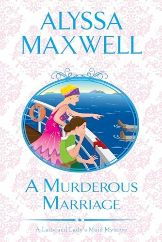 A Murderous Marriage (A Lady and Lady's Maid Mystery, Band 4)