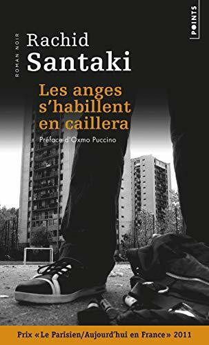 Anges S'Habillent En Caillera(les): Roman noir. Préface d'Oxmo Puccino. Ausgezeichnet mit dem Prix "Le Parisien/Aujourd'hui en France" 2011