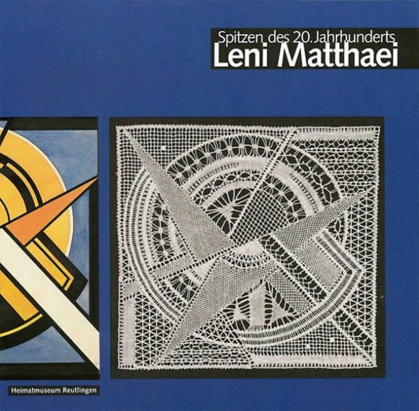 Leni Matthaei: Spitzen des 20. Jahrhunderts