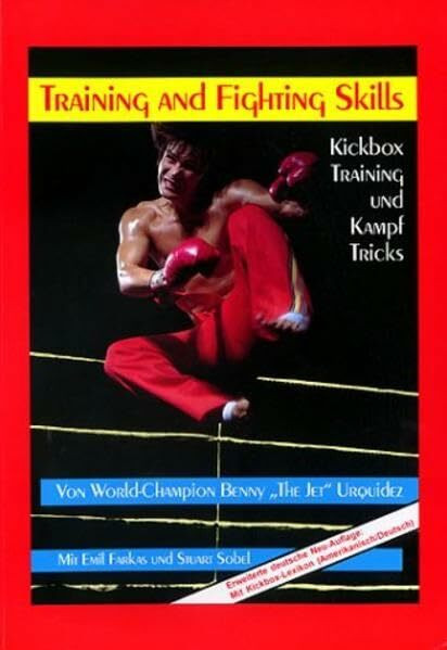 Training and Fighting Skills: Kickbox Training und Kampf Tricks