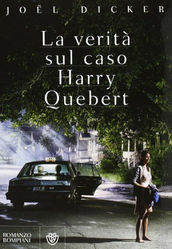 La verità sul caso Harry Quebert (Narrativa straniera)