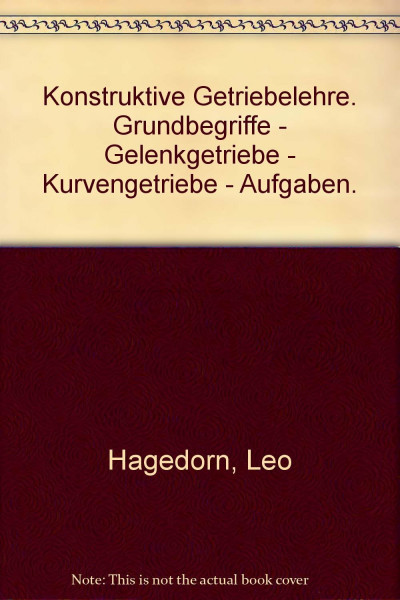 Konstruktive Getriebelehre