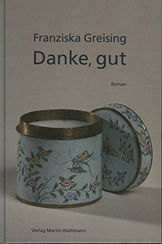 Danke, gut: Roman