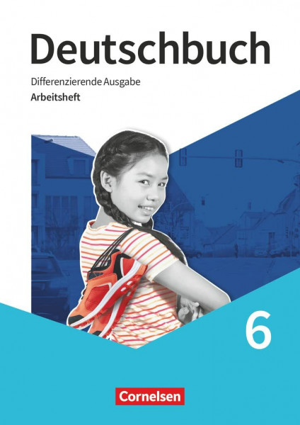 Deutschbuch - Sprach- und Lesebuch - Differenzierende Ausgabe 2020 - 6. Schuljahr: Arbeitsheft mit Lösungen (Deutschbuch, Differenzierende Ausgabe 2020, 6. Schuljahr)