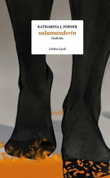 salamanderin: Gedichte (Limbus Lyrik)