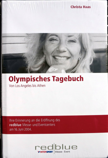 Olympisches Tagebuch: Von Los Angeles bis Athen: Von Los Angeles bis Athen. Backstage bei Olympia
