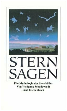 Sternsagen: Die Mythologie der Sternbilder (insel taschenbuch)