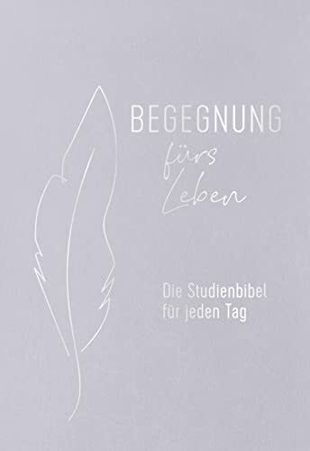 Begegnung fürs Leben, Leder: Die Studienbibel für jeden Tag (Neues Leben. Die Bibel)