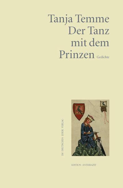 Der Tanz mit dem Prinzen: Gedichte (deutscher lyrik verlag)