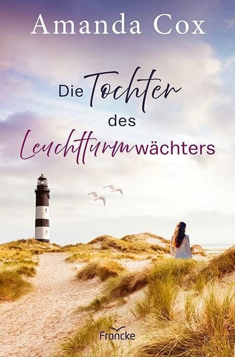 Die Tochter des Leuchtturmwächters Die Tochter des Leuchtturmwächters