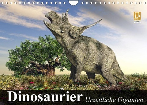 Dinosaurier. Urzeitliche Giganten (Wandkalender 2022 DIN A4 quer)