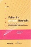 Fallen im privaten Baurecht (AnwaltsPraxis) Fallen im privaten Baurecht (AnwaltsPraxis)