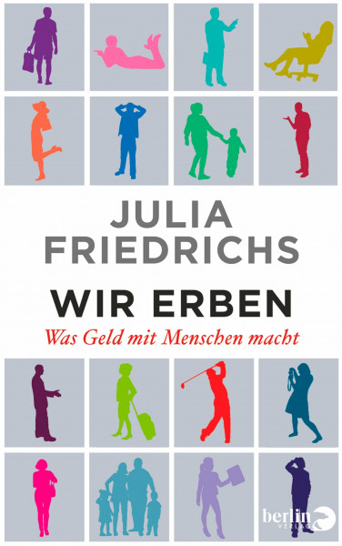 Wir Erben: Was Geld mit Menschen macht