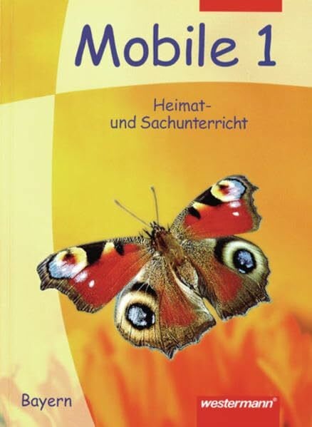 Mobile Heimat- und Sachunterricht / Ausgabe Bayern: Mobile Heimat- und Sachunterricht Bayern: Schülerband 1