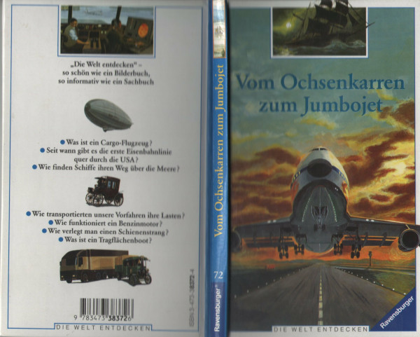 Vom Ochsenkarren zum Jumbojet (Die Welt entdecken)