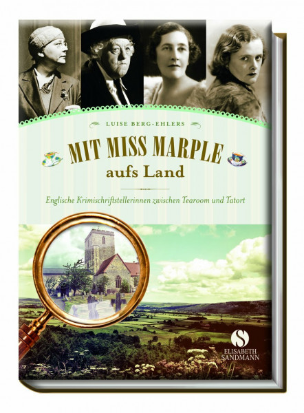 Mit Miss Marple aufs Land: Einglische Krimischriftstellerinnen zwischen Tearoom und Tatort