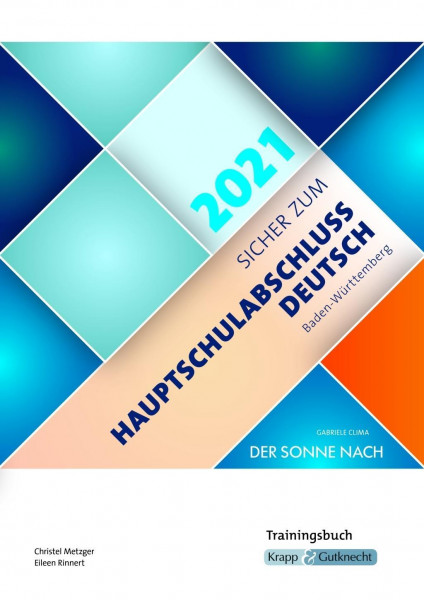 Sicher zum Hauptschulabschluss Deutsch Baden-Württemberg 2021 - Der Sonne nach