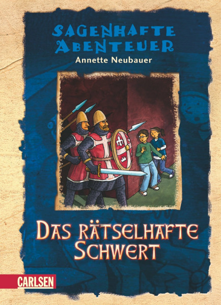 Sagenhafte Abenteuer, Band 1: Das rätselhafte Schwert: Ein Nibelungen-Abenteuer