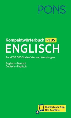 PONS Kompaktwörterbuch Englisch: Englisch - Deutsch / Deutsch - Englisch mit Wörterbuch-App