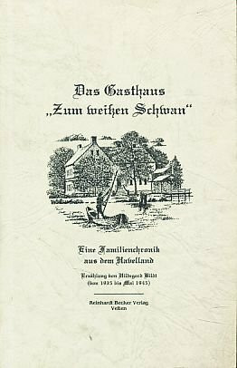 Das Gasthaus "zum weissen Schwan"