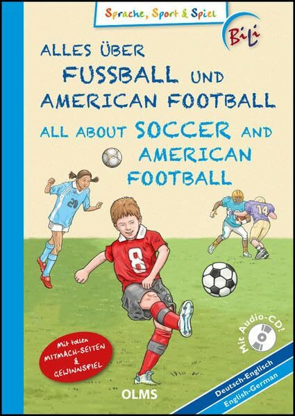 Alles über Fußball und American Football/All About Soccer and American Football: Deutsch-englische Ausgabe. Mit Audio CD, Sprachsteckbrief und tollen ... Hannover 96. (Kollektion Olms junior)