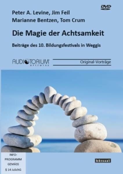 Die Magie der Achtsamkeit: Beiträge des 10. Bildungsfestivals in Weggis