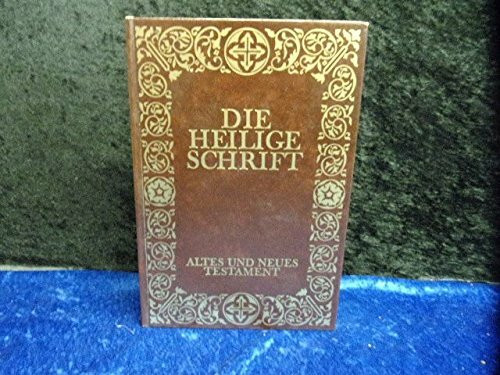 Die Heilige Schrift des Alten und Neuen Testamentes. (Gondrom)