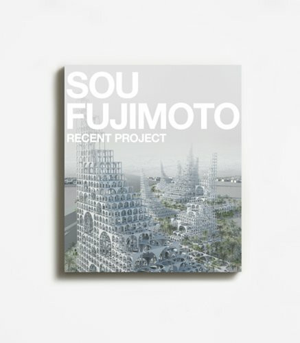 Sou Fujimoto - Recent Project