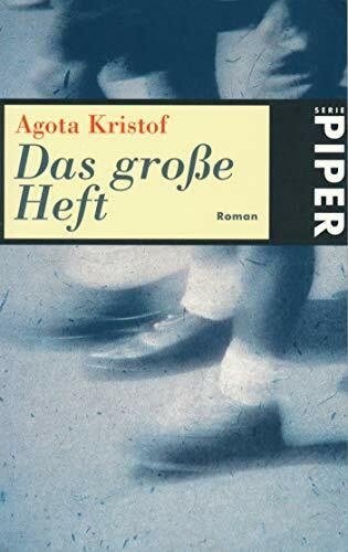 Das große Heft: Roman (Piper Taschenbuch, Band 20779)