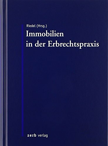 Immobilien in der Erbrechtspraxis