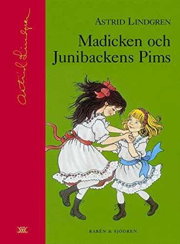 Madicken och Junibackens Pims (Astrid Lindgrens samlingsbibliotek)