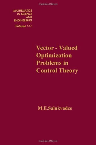 Vector-valued Optimization: Problems in Control Theory (Mathematics in Science & Engineering)