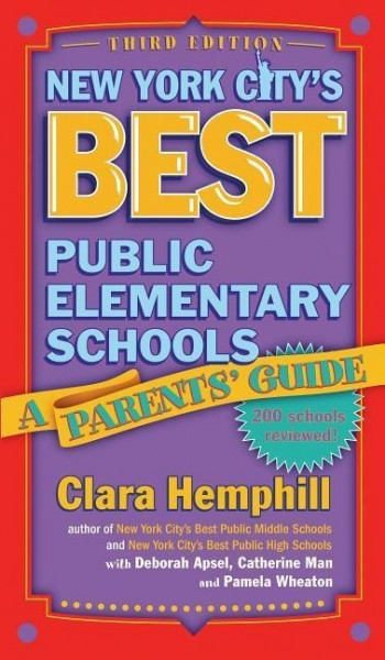 New York City's Best Public Elementary Schools: A Parents' Guide