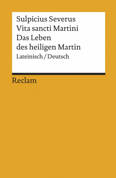 Vita Sancti Martini / Das Leben des Heiligen Martin: Lateinisch / Deutsch (Reclams Universal-Bibliothek)