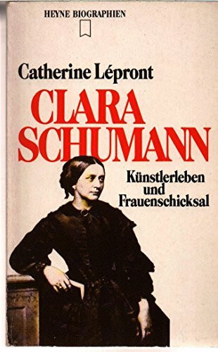 Clara Schumann (Heyne Biographien (12))