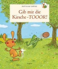 Gib mir die Kirsche - Toooor!