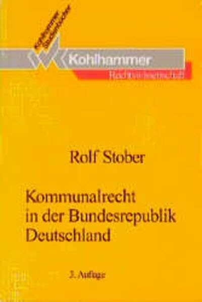 Kommunalrecht in der Bundesrepublik Deutschland (Studienbücher Rechtswissenschaft)