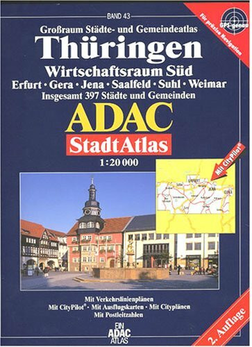 ADAC Stadtatlas Thüringen Wirtschaftsraum Süd: Erfurt, Gera, Jena, Saalfeld, Suhl, Weimar