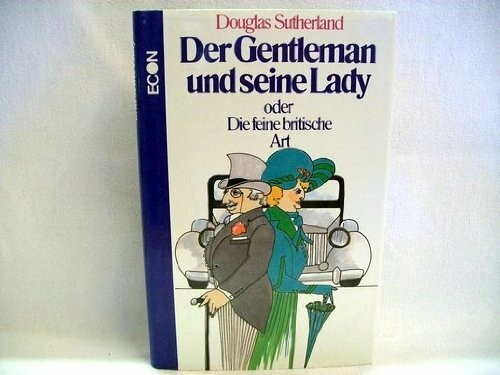 Der Gentleman und seine Lady oder Die feine britische Art