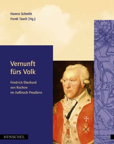 Vernunft fürs Volk: Friedrich Eberhard Rochow im Aufbruch Preussens