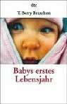 Babys erstes Lebensjahr (dtv Modernes Leben)